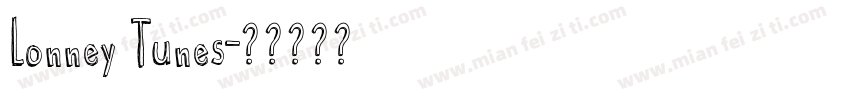 Lonney Tunes字体转换